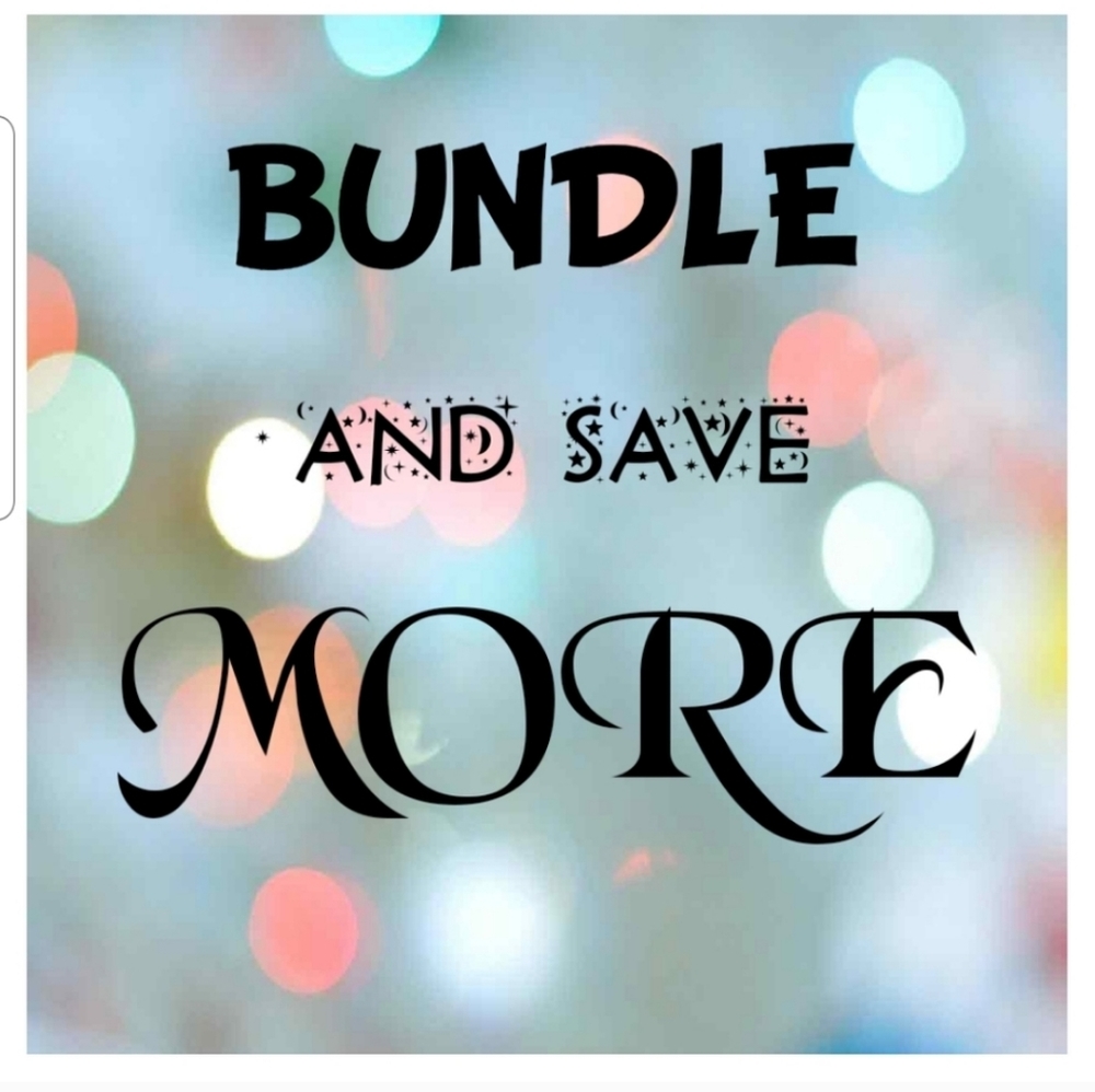 BUNDLE AND SAVE MORE 💰💲💰